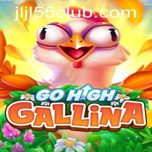 Exploring the Thrills of GoHighGallina: A New Frontier in Gaming